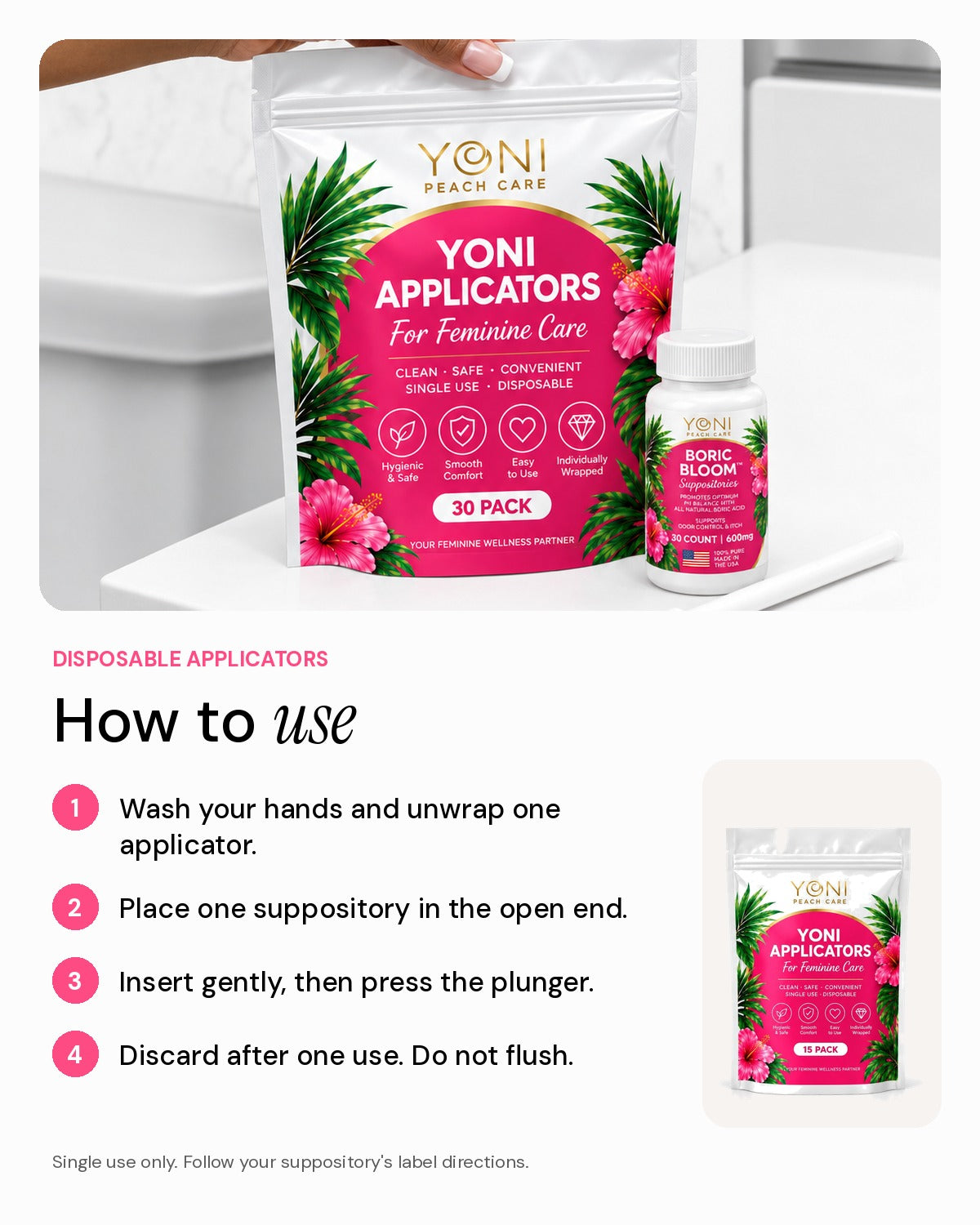 How to use Yoni disposable applicators: unwrap, load one suppository, insert gently, press plunger, discard