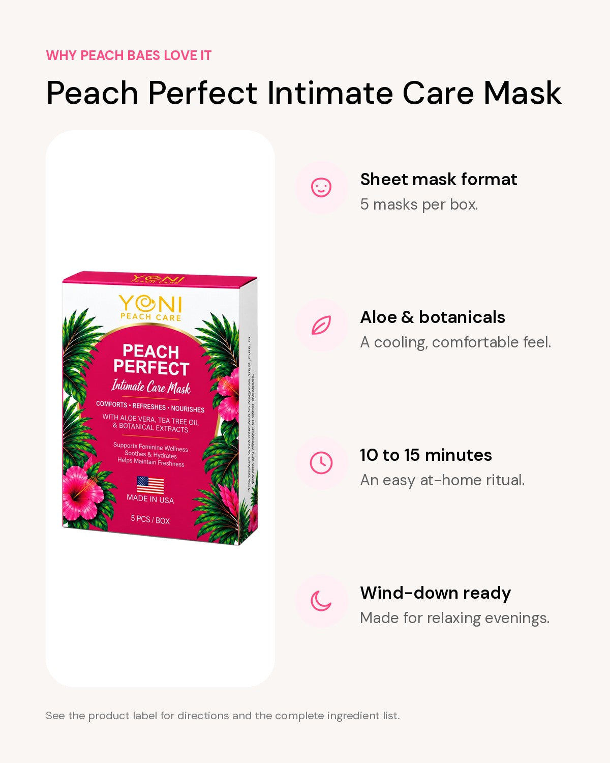 Peach Perfect Intimate Care Mask benefits: Sheet mask format, Aloe & botanicals, 10 to 15 minutes, Wind-down ready