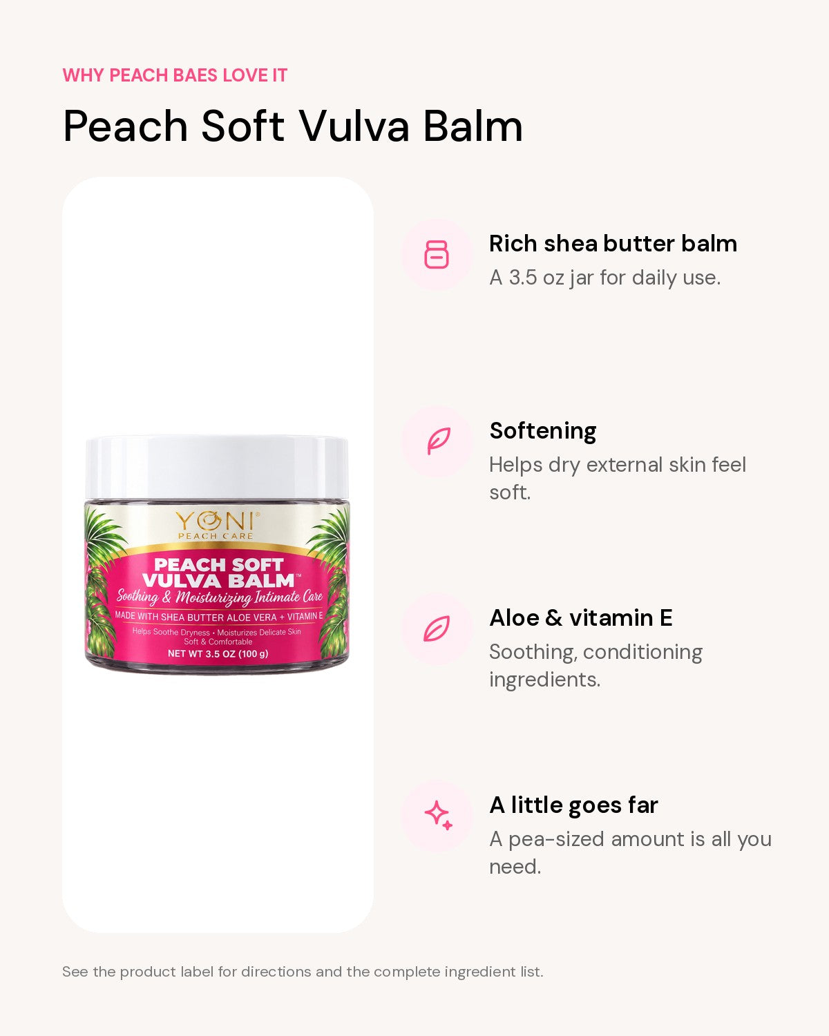 Peach Soft Vulva Balm benefits: Rich shea butter balm, Softening, Aloe & vitamin E, A little goes far