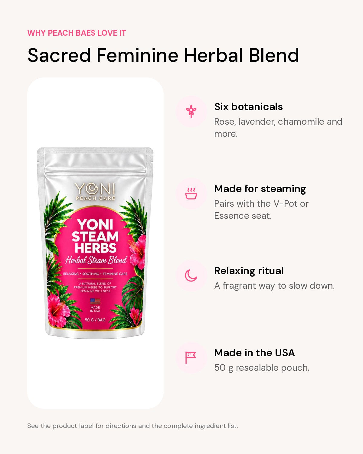 Sacred Feminine Herbal Blend benefits: Six botanicals, Made for steaming, Relaxing ritual, Made in the USA